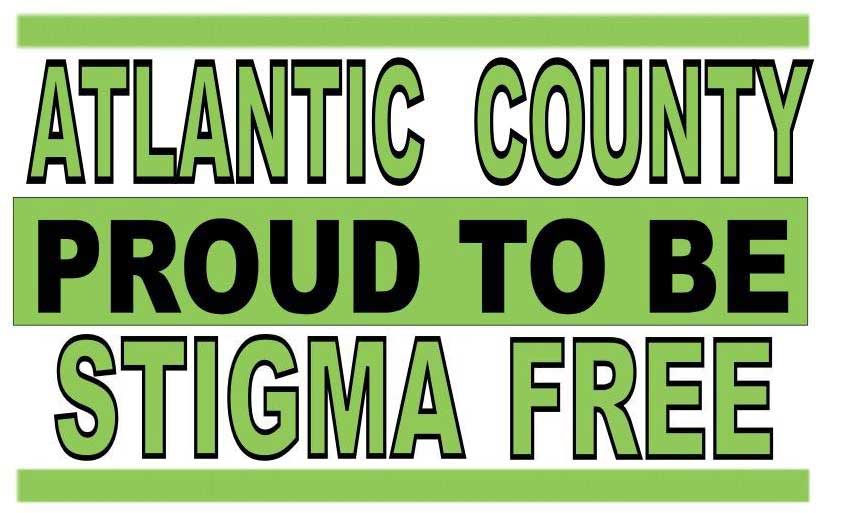 Atlantic County
                Proud to be 
                Stigma Free